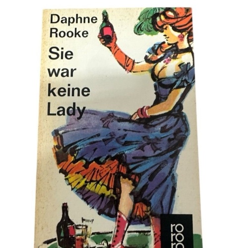 DAPHNE ROOKE: Sie war keine Lady