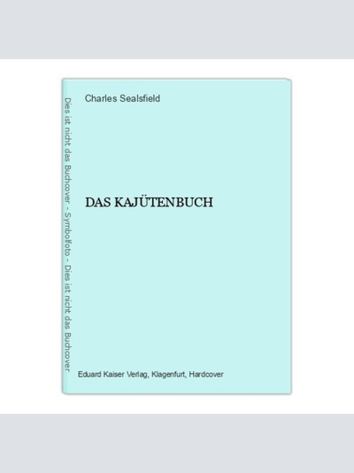 1766 Charles Sealsfield DAS KAJÜTENBUCH Hardcover Roman