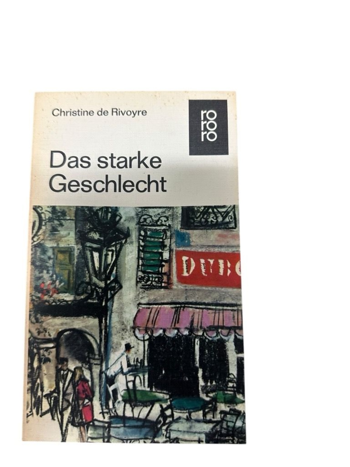 Das starke Geschlecht Rivoyre Christine de: