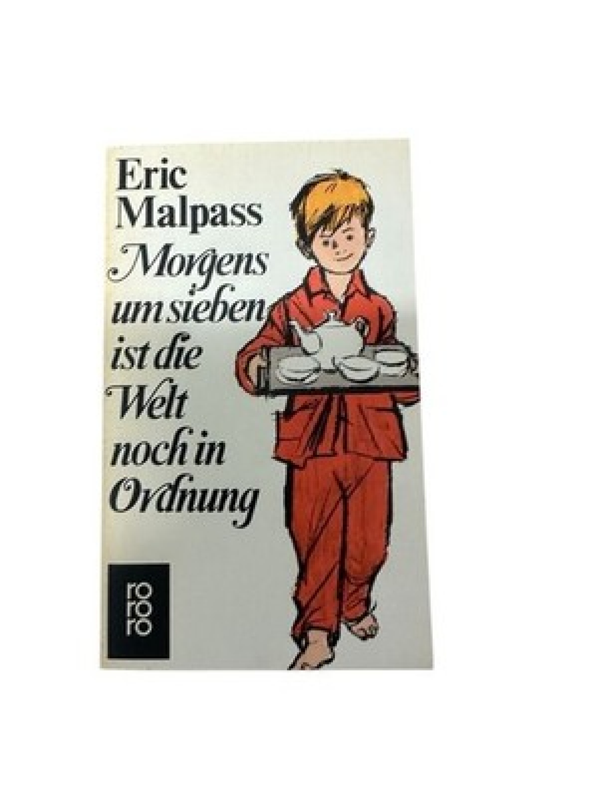 Morgens um sieben ist die Welt noch in Ordnung: Roman (Die Gaylord-Romane, Band