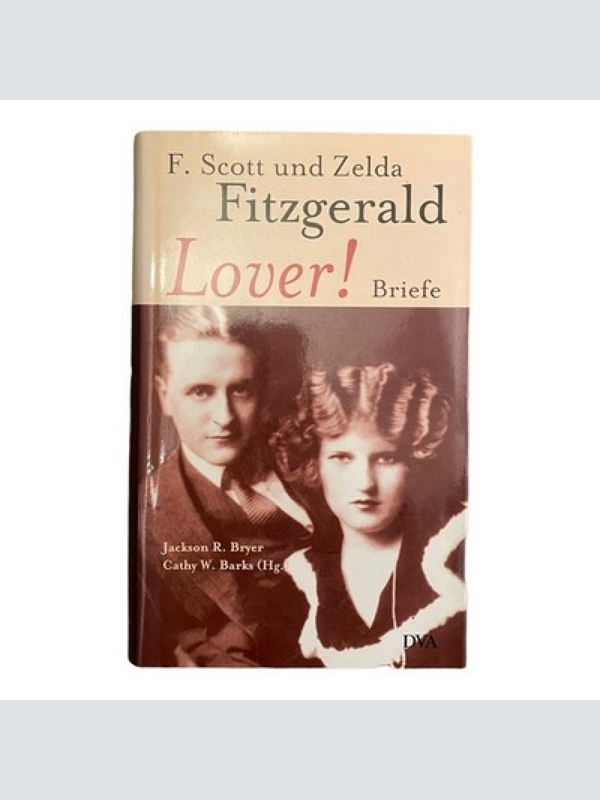 935 F. Scott Fitzgerald LOVER! Briefe HC LIEBESGESCHICHTE