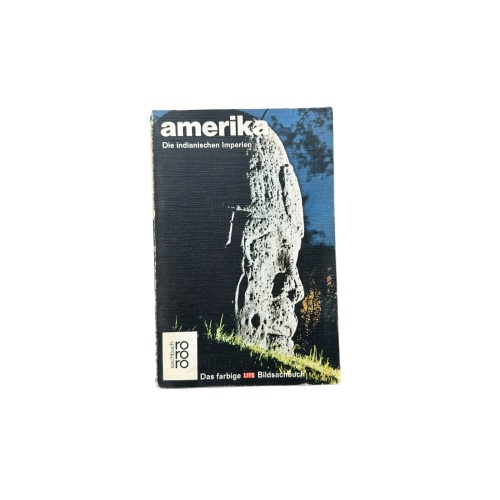 4795 Jonathan Norton Leonard AMERIKA. DIE INDIANISCHEN IMPERIEN. EINFÜHRUNG VON