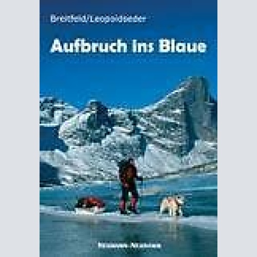 726 Lorenz Breitfeld AUFBRUCH INS BLAUE HC SEHR GUTER ZUSTAND!