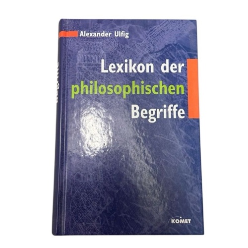 Lexikon der philosophischen Begriffe. Ein umfassendes Nachschlagewerk zur Philso