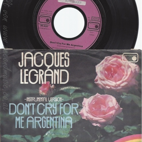 7" JACQUES LEGRAND-- DONT CRY FOR ME ARGENTINA