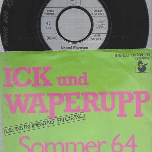 7" ICK UND WAPERUPP-- SOMMER 64