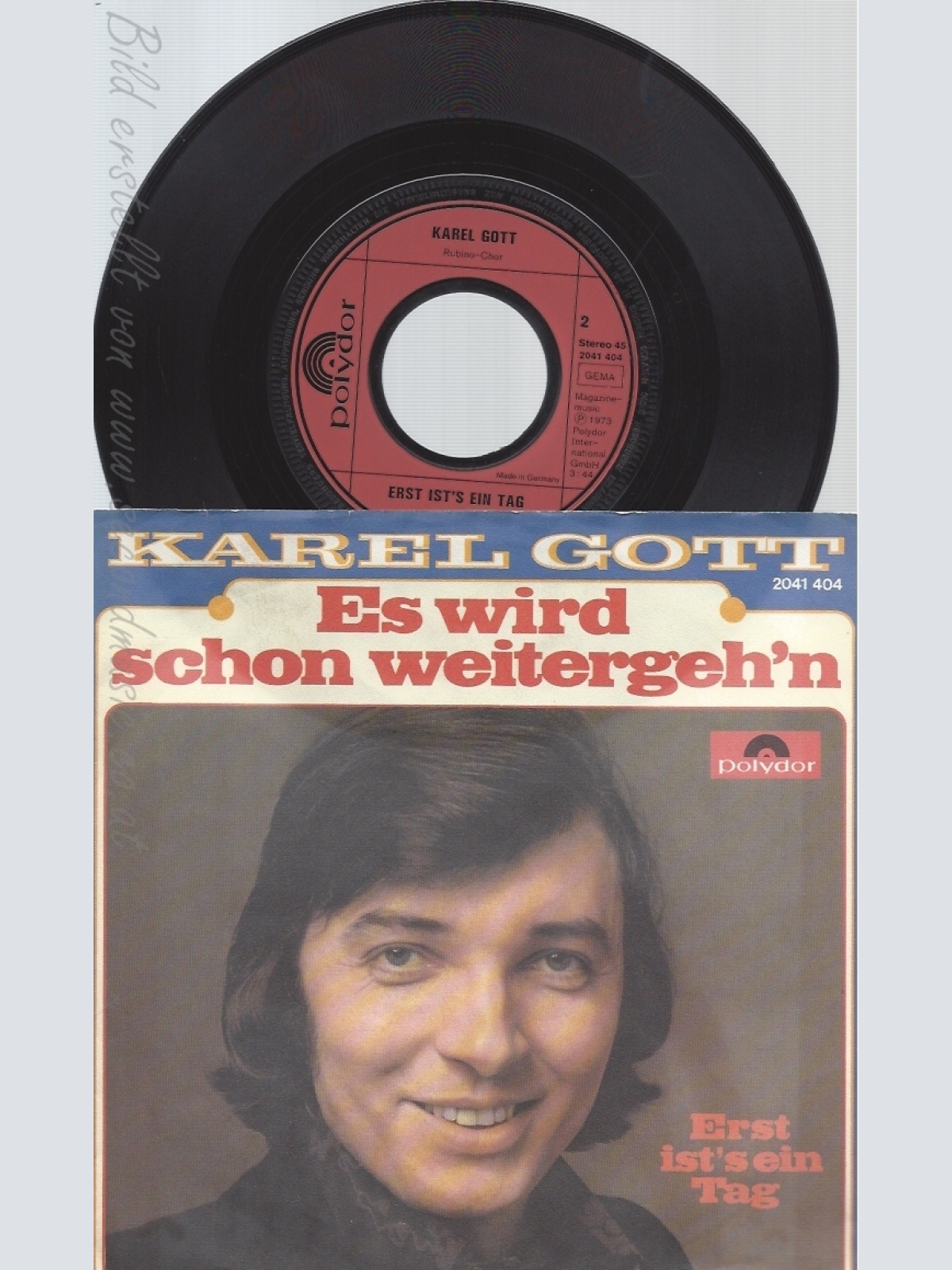 7" KAREL GOTT-- ES WIRD SCHON WEITERGEHN