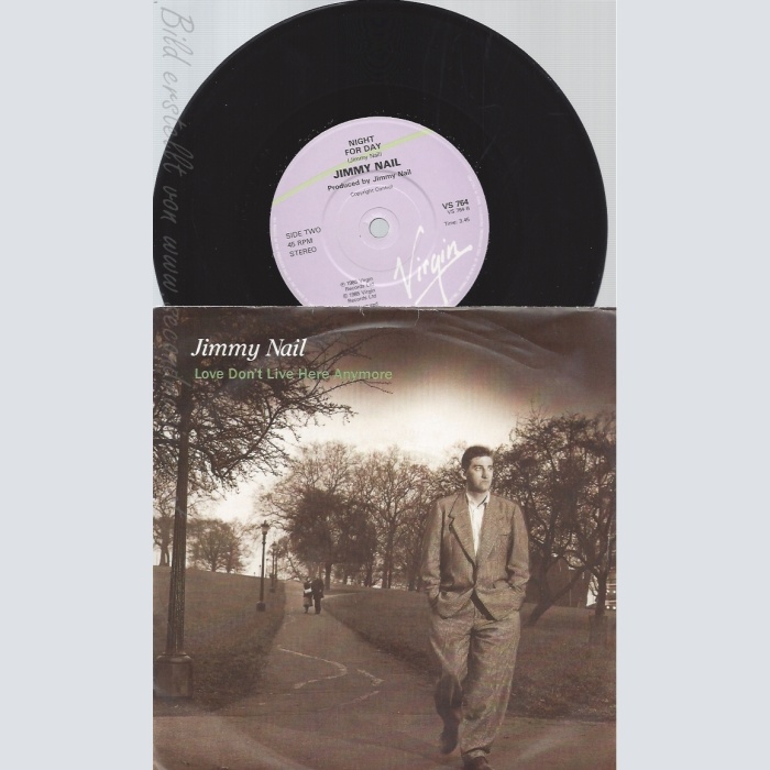 7" JIMMY NAIL-- LOVE DONT LIVE HERE ANYMORE