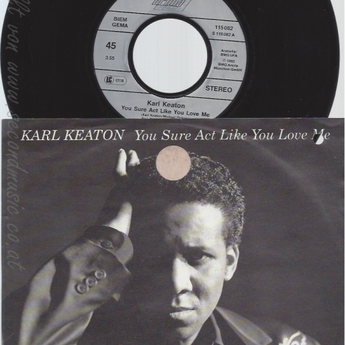 7" KARL KEATON -- YOU SURE ACT LIKE YOU LOVE