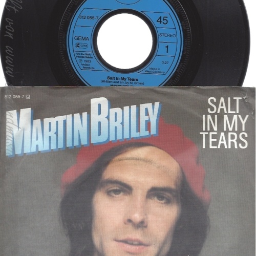 7" MARTIN BRILEY-- SALT IN MY TEARS
