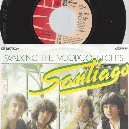 7" SANTIAGO-- WALKING THE VOODOO NIGHTS