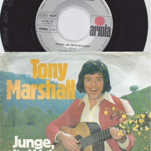 7" TONY MARSHALL -- JUNGE DIE WELT IST SCHÖN