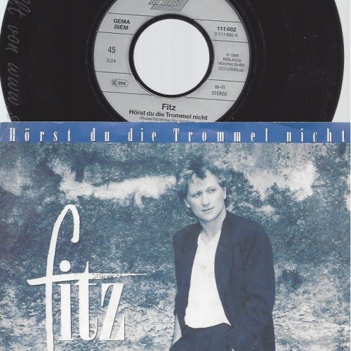 7" FITZ-- MIT BEILAGE-- HÖRST DU DIE TROMMELN