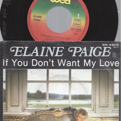 7" ELAINE PAIGE-- IF YOU DONT WANT MY LOVE
