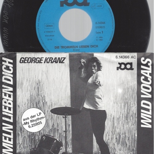 7" GEORG KRANZ -- DIE TROMMELN LIEBEN DICH