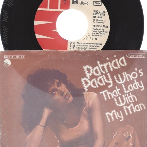 7" PATRICIA PAAY-- WHOS THAT LADY WITH MY MAN