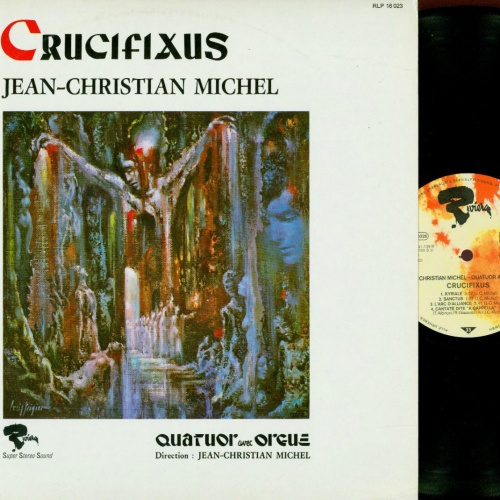 LP-- JEAN CHRISTIAN MICHEL-- CRUCIFIXUS