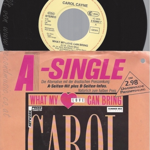 7" CAROL CAYNE--WHAT MY LOVE CAN BRING
