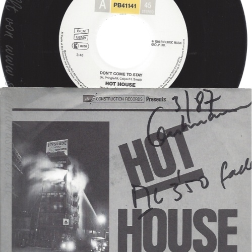 7" HOT HOUSE --DON'T COME TO STAY --