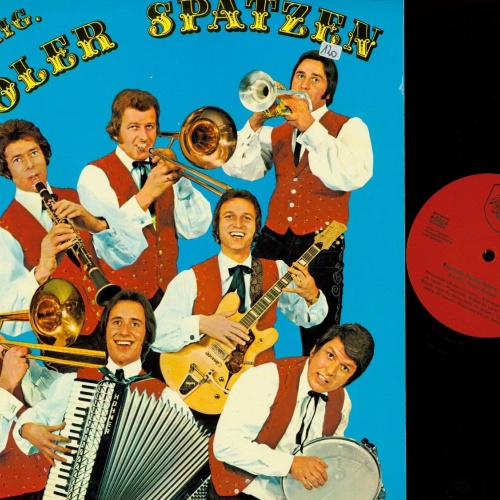 LP--DIE ORIG TIROLER SPATZEN--FREUNDE WIR FEIERN HEUT