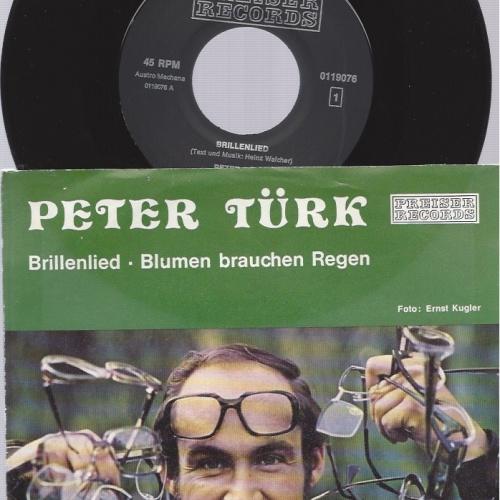 7" PETER TÜRK--BRILLENLIED--BLUMEN BRAUCHEN REGEN--NEAR MINT