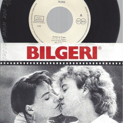 7"BILGERI--LOVE IS FREE