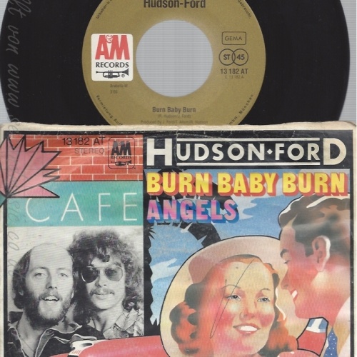 7"HUDSON FORD--BURN BABY BURN