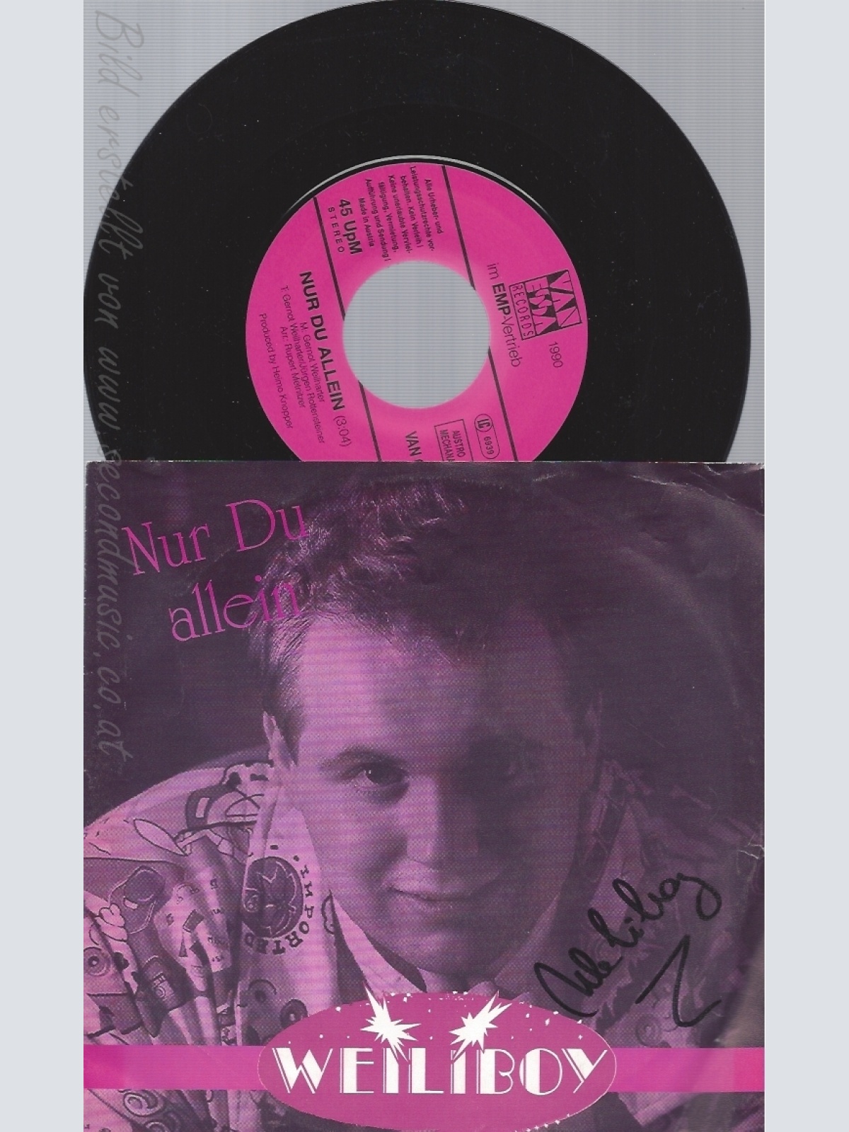 7"WEILIBOY--NUR DU ALLEIN--MIT AUTOGRAMM