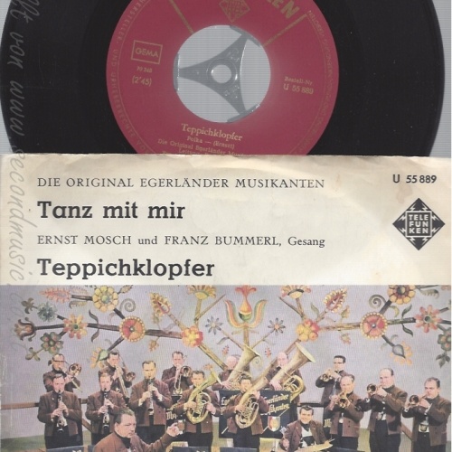 7" DIE EGERLÄNDER MUSIKANTEN--ERNST MOSCH--TANZ MIT MIR