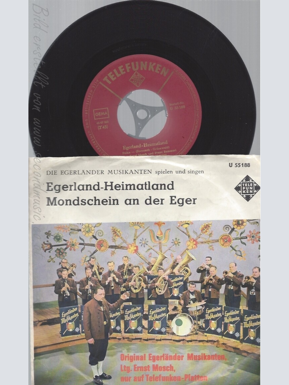 7" EGERLÄNDER MUSIKANTEN--ERNST MOSCH--EGERLAND-HEIMATLAND