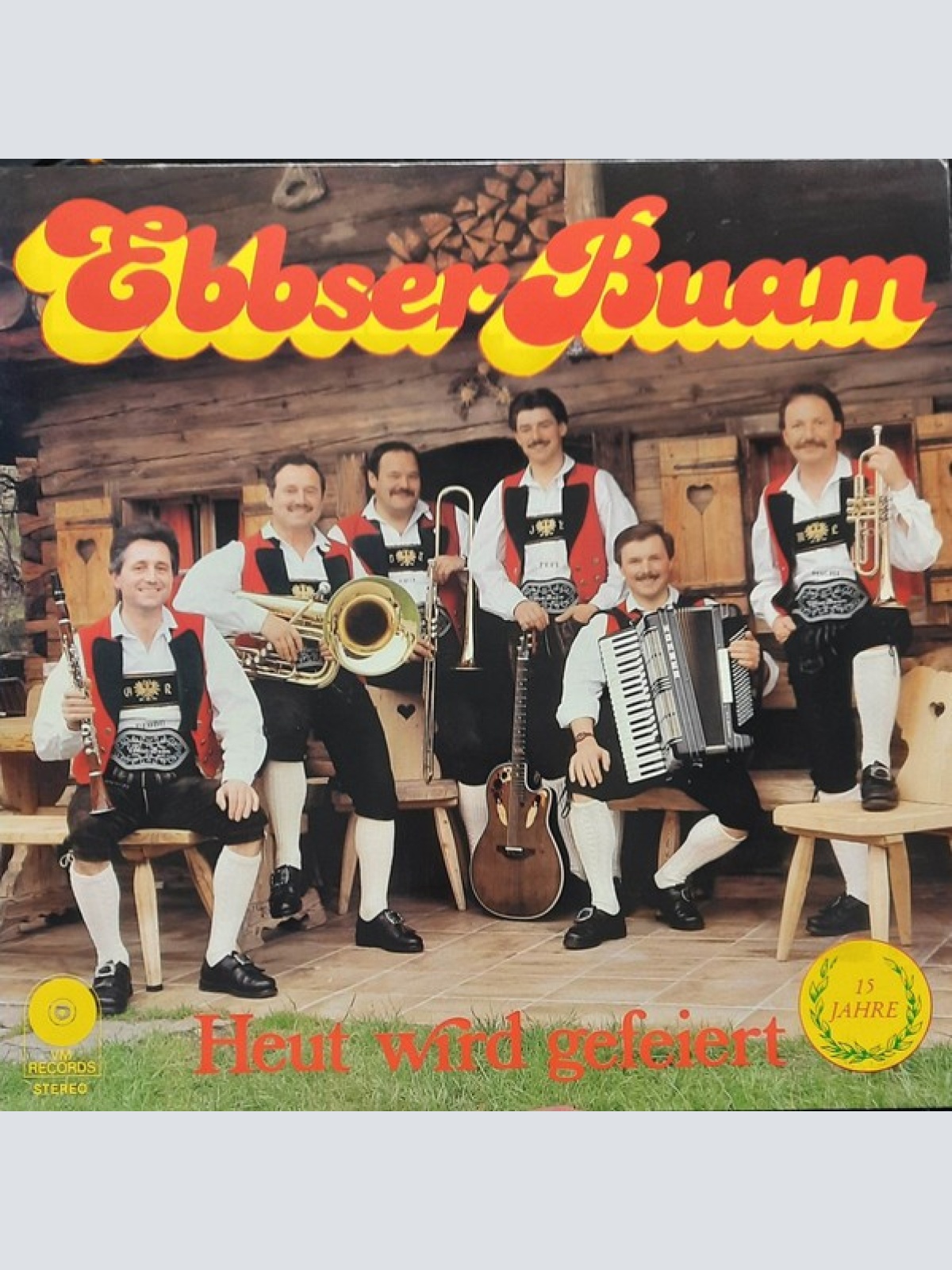 LP Ebbser Buam* - Heut Wird Gefeiert - 15 Jahre
