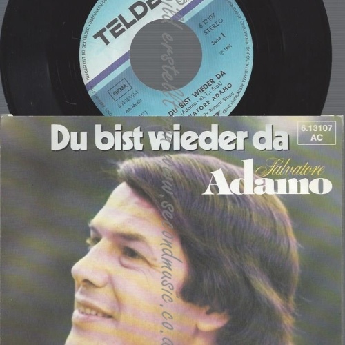 7"ADAMO--DU BIST WIEDER DA