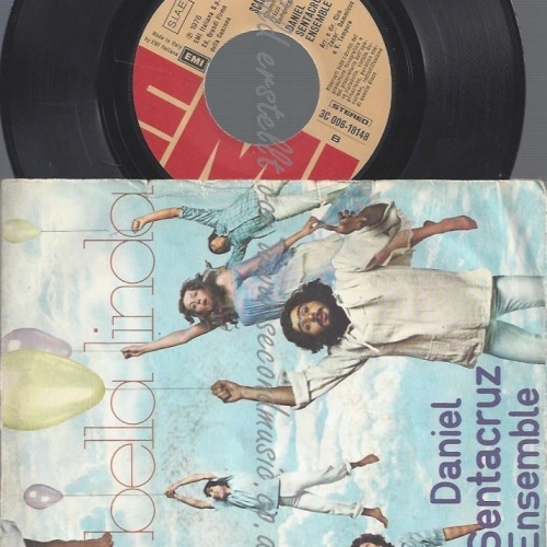 7"DANIEL SENTACRUZ ENSEMBLE--LINDA BELLA LINDA