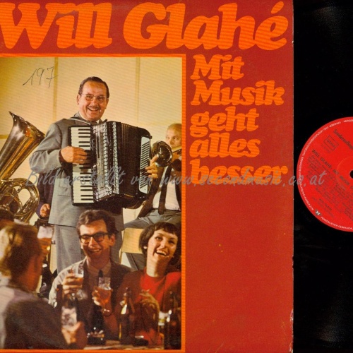 LP--WILL GLAHE--MIT MUSIK GEHT ALLES BESSER
