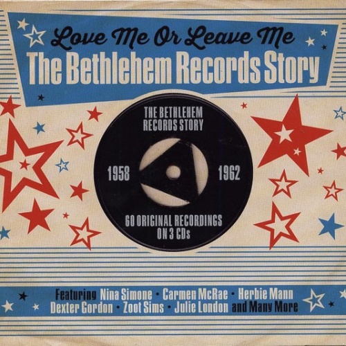 3xCD, Comp Various - Love Me Or Leave Me: The Bethlehem Records Story