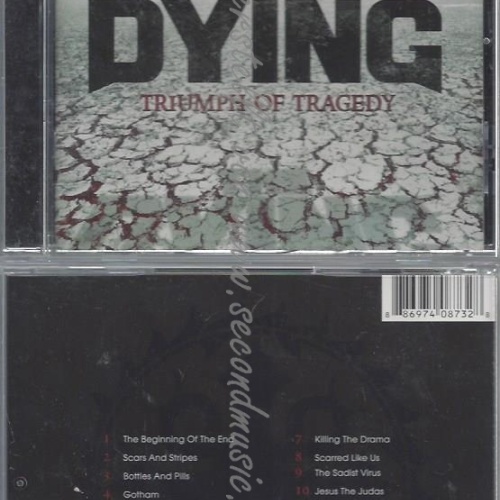 CD--DYING,THE--TRIUMPH OF TRAGEDY