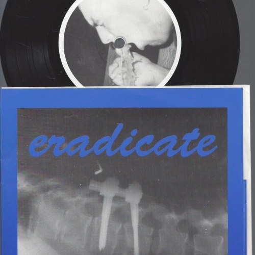 7"-- ERADICATE BROKEN--EP
