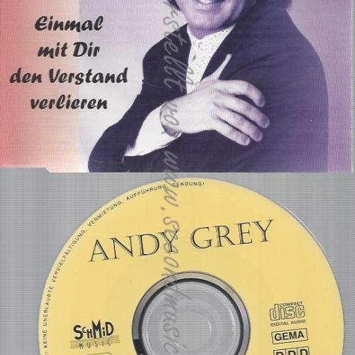 CD--ANDY GREY--EINMAL MIT DIR DEN VERSTAND VERLIEREN