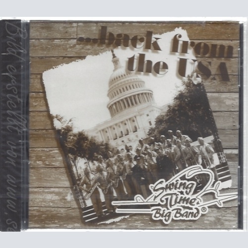 CD--SWING TIME BIG BAND--BACK FROM USA