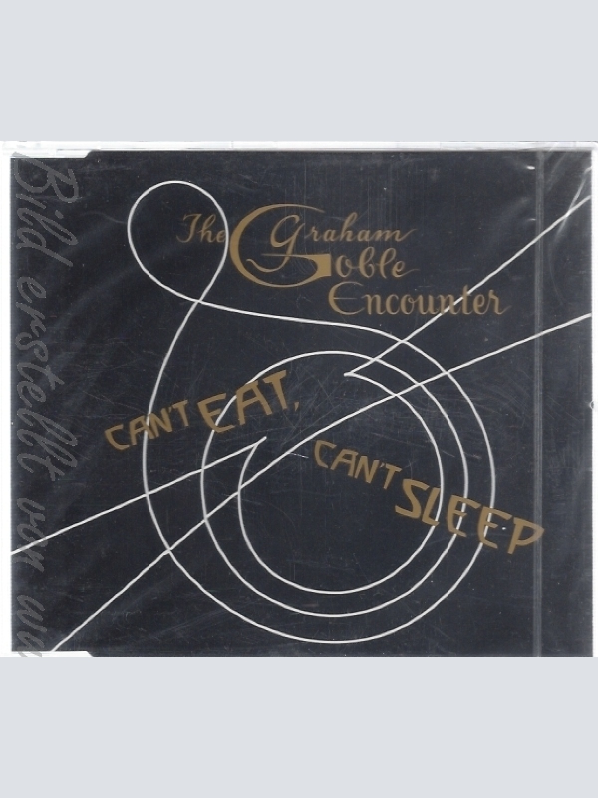 CD--GOBLE GRAHAM ENCOUNTER THE - SINGLE -- I CAN'T EAT,CAN'T SLEEP
