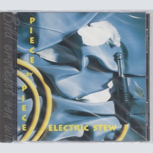 CD--PIECE BY PIECE--ELECTRIC STEW