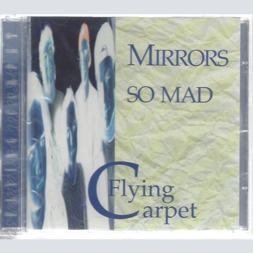 CD--FLYING CARPET--MIRRORS SO MAD