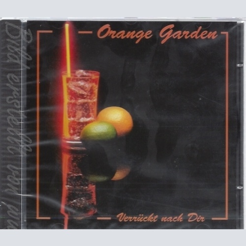 CD--ORANGE GARDEN --VERRUECKT NACH DIR