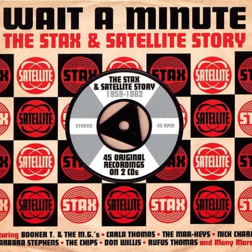 2xCD, Comp, Dig Various - Wait A Minute - The Stax & Satellite Story