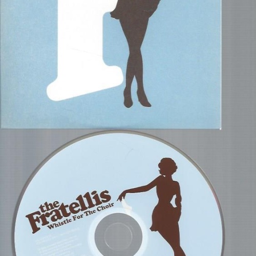 CD--THE FRATELLIS WHISTLE FOR THE CHOIR // PROMO
