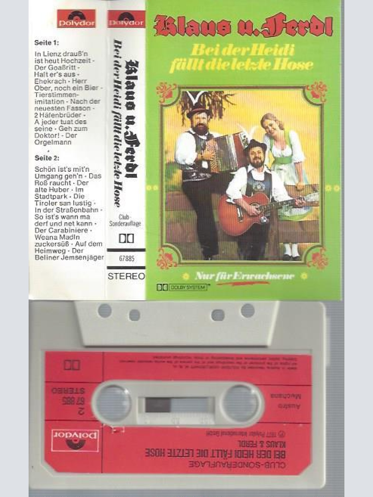 MC--KLAUS UND FERDL  BEI DER HEIDI FÄLLT DIE LETZTE HOSE