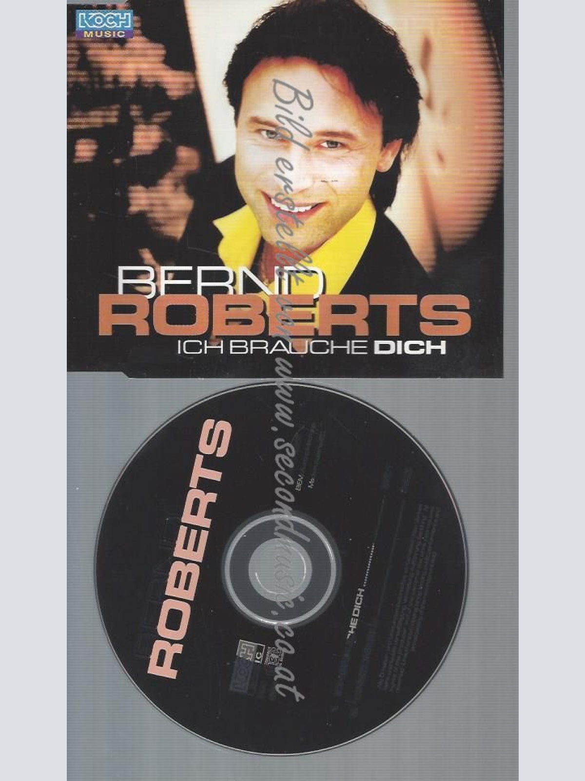 CD--ROBERTS,BERND--ICH BRAUCHE DICH