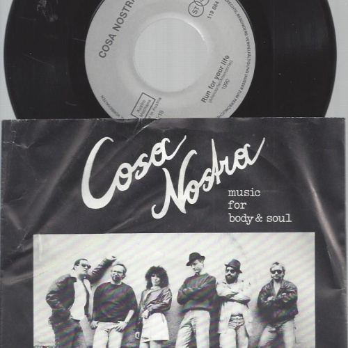 7" COSA NOSTRA RUN FOR YOUR LIFE