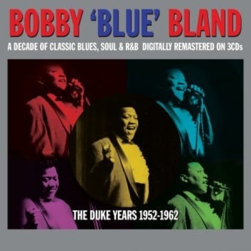 3xCD, Comp Bobby 'Blue' Bland* - The Duke Years 1952-1962