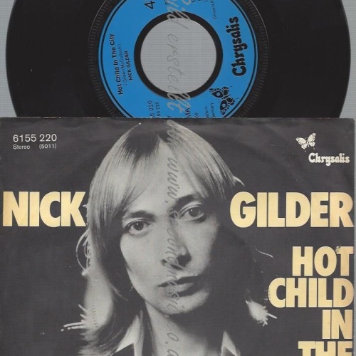 7"  Nick Gilder  Hot Child In The City
